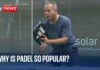 Why Padel is becoming more and more popular in the UK why-padel-is-becoming-more-and-more-popular-in-the-uk