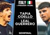 HIGHLIGHTS. Tapia and Coello rally past Leal and Guerrero to set up a blockbuster final against Galán and Chingotto in the Major in Rome tapia-and-coello-rally-past-leal-and-guerrero-to-set-up-a-blockbuster-final-against-galan-and-chingotto-in-the-major-in-rome