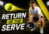 How preparation shapes the return of serve in padel How-preparation-shapes-the-return-of-serve-in-padel